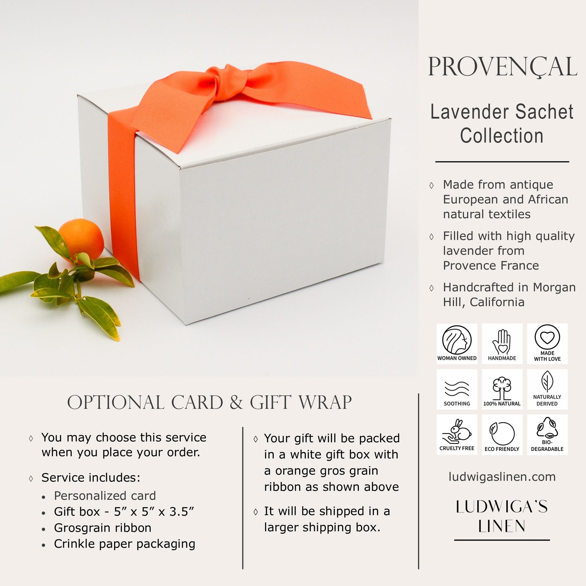 Optional gift box with orange gros grain ribbon, information about Ludwiga's Linen Provençal sachet collection and shipping information