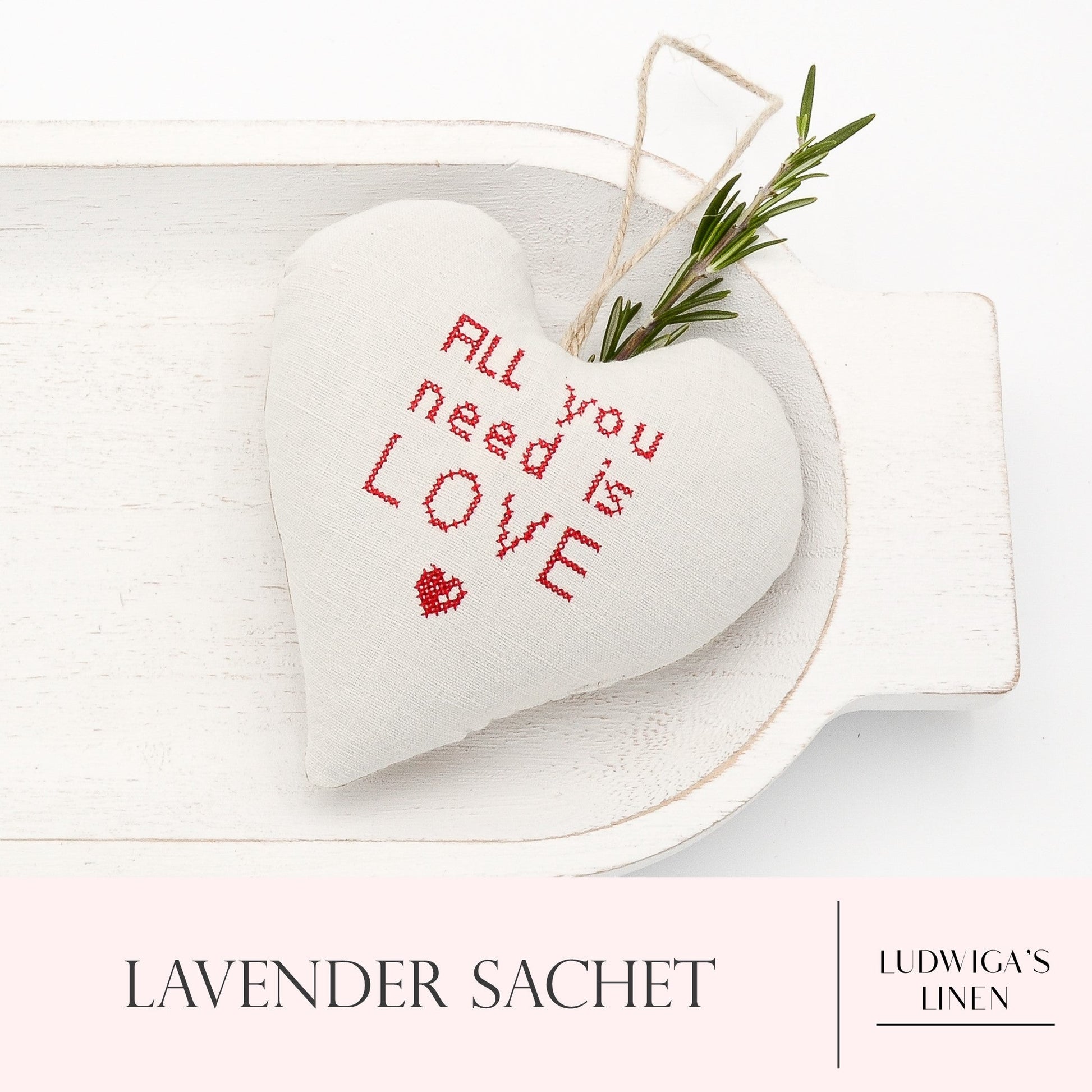 Antique/vintage European white linen lavender sachet heart with "all you need is love" embroidered in red, hemp twine tie and filled with high quality lavender from Provence France