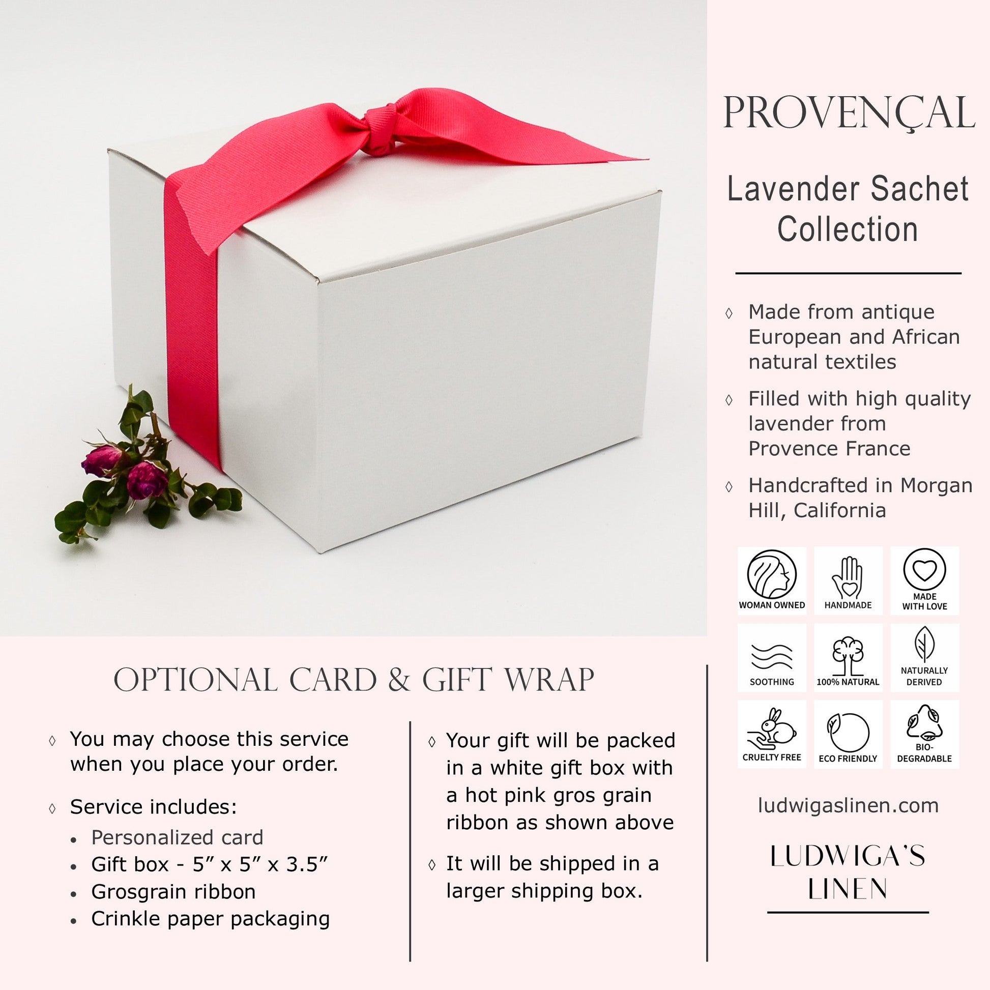 Optional gift box with hot pink gros grain ribbon, information about Ludwiga's Linen Provençal sachet collection and shipping information
